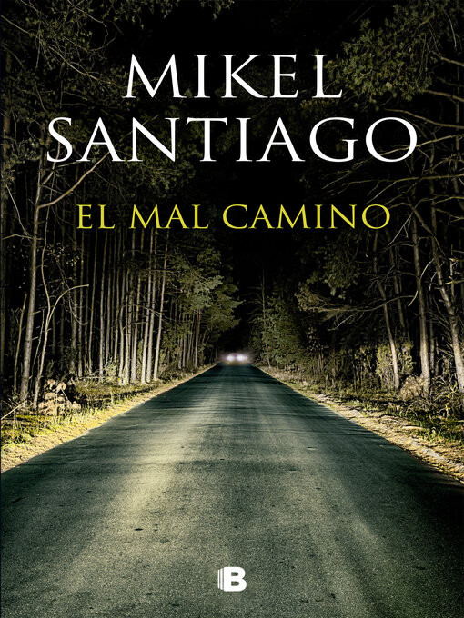 Title details for El mal camino by Mikel Santiago - Wait list